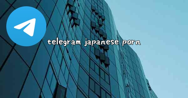 telegram japanese porn