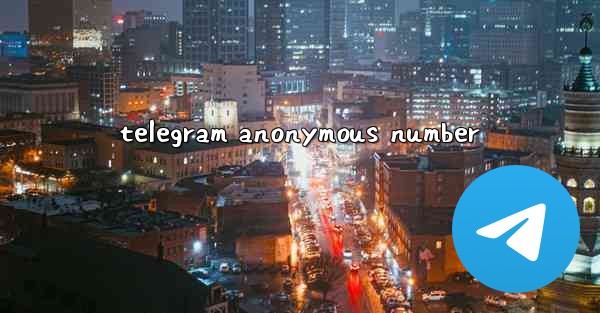 telegram anonymous number