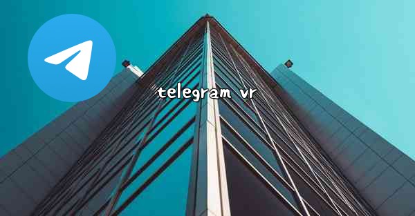 telegram vr