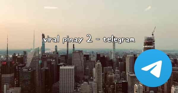 viral pinay 2 - telegram