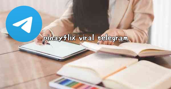 pinayflix viral telegram