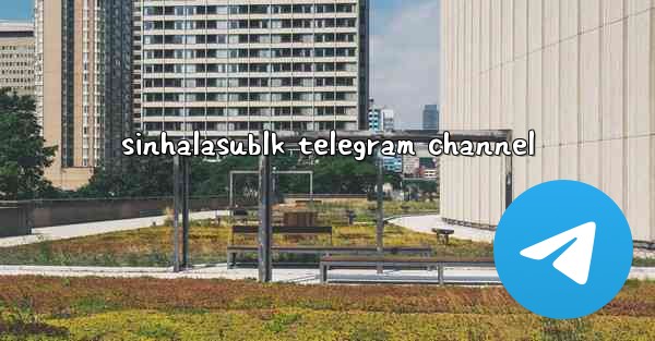 sinhalasublk telegram channel
