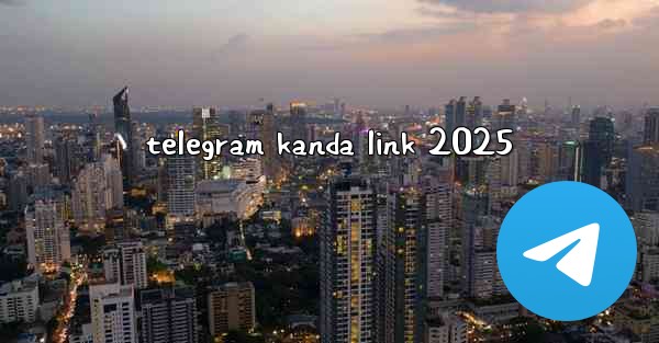 telegram kanda link 2025