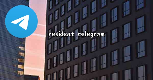 resident telegram