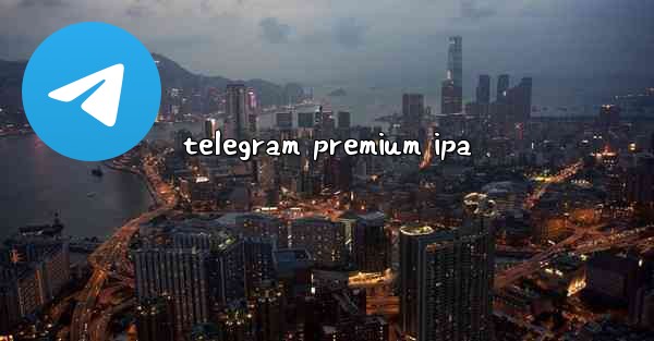 telegram premium ipa