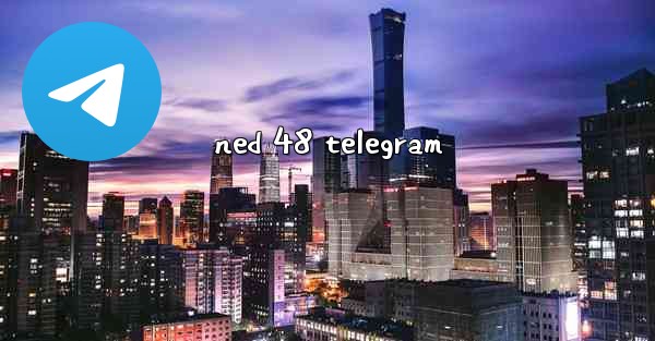 ned 48 telegram