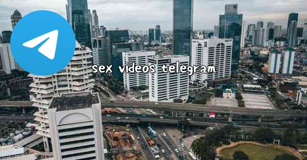 sex videos telegram