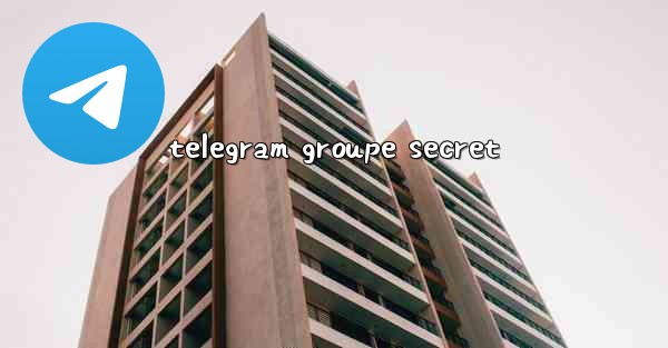 telegram groupe secret