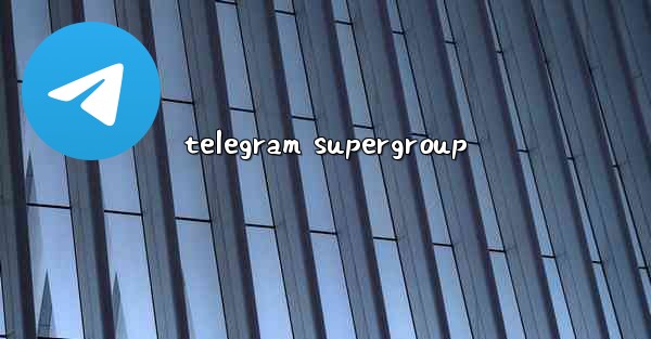 telegram supergroup