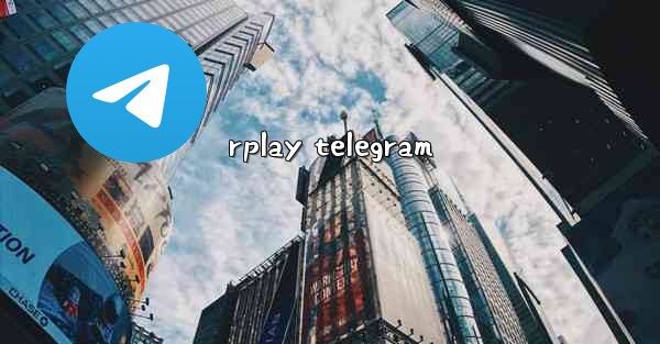 rplay telegram
