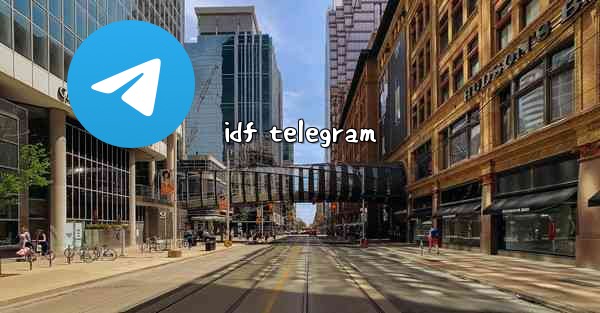 idf telegram