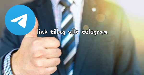 link tiếng việt telegram