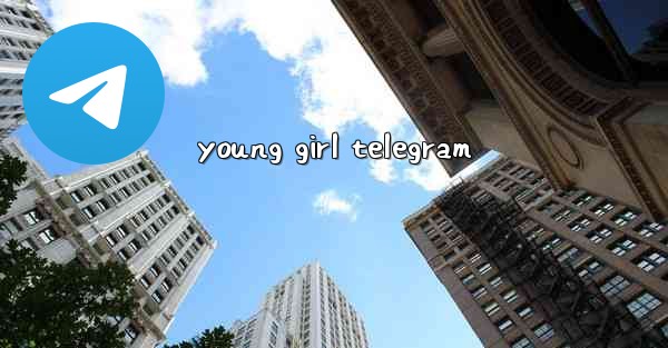 young girl telegram