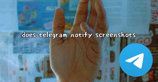 does telegram notify screenshots