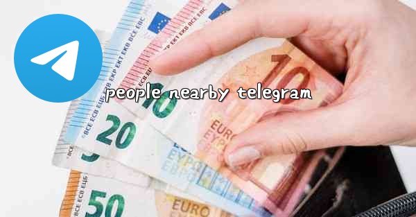 people nearby telegram