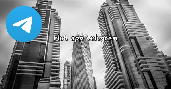 rich app telegram