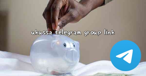ukussa telegram group link