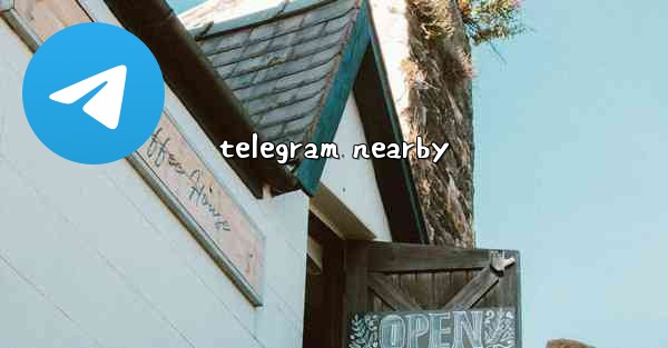telegram nearby
