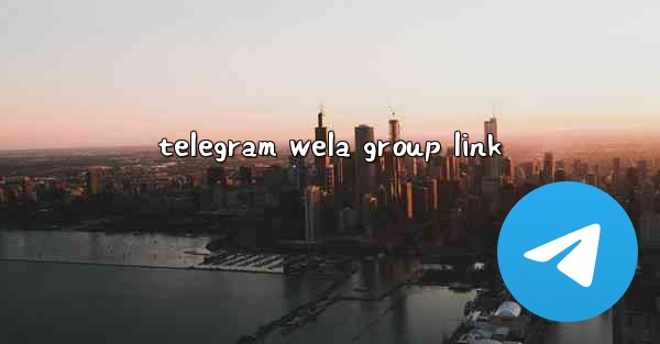 telegram wela group link