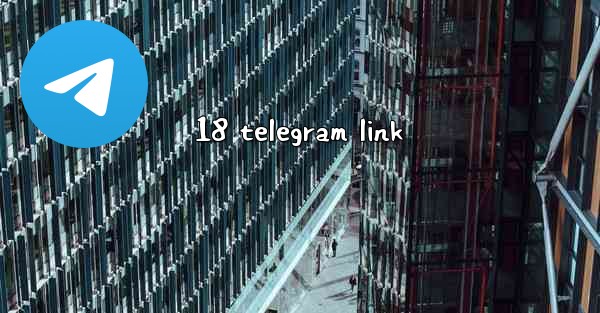 18 telegram link