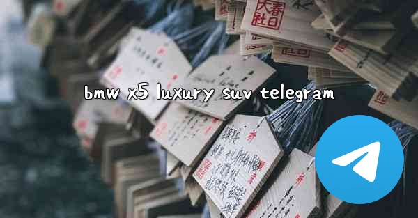 bmw x5 luxury suv telegram