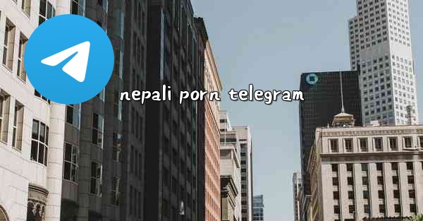 nepali porn telegram
