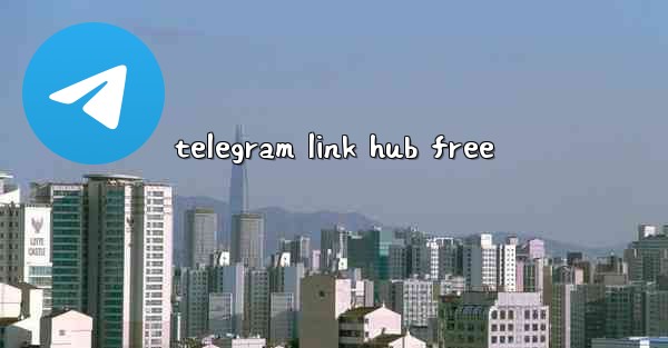 telegram link hub free