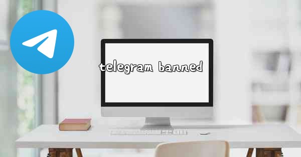 telegram banned