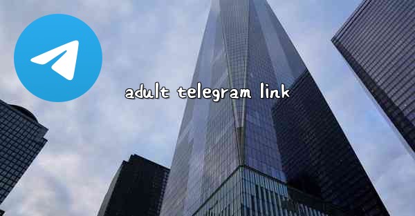 adult telegram link