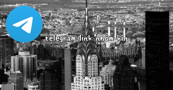 telegram link nhóm kín