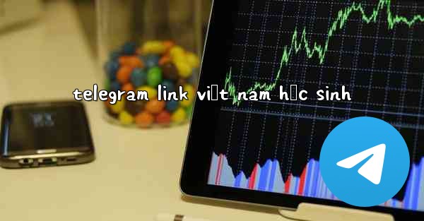 telegram link việt nam học sinh