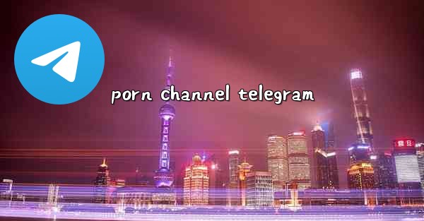 porn channel telegram