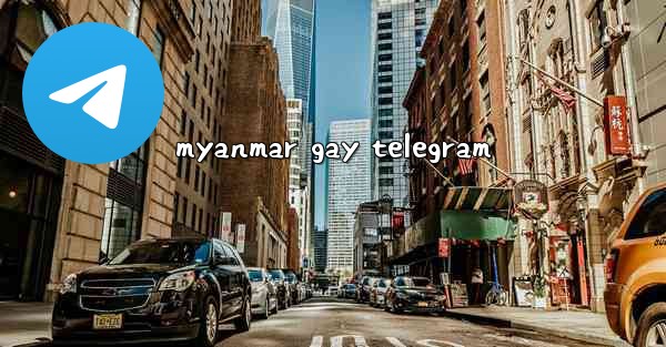 myanmar gay telegram