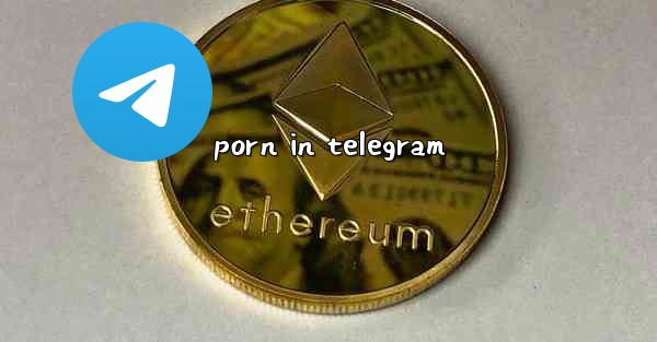 porn in telegram