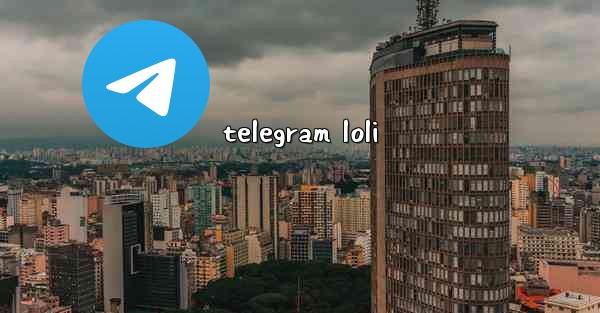 telegram loli