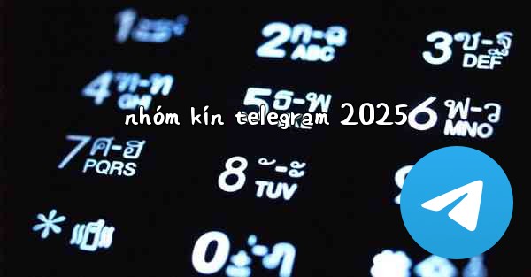 nhóm kín telegram 2025