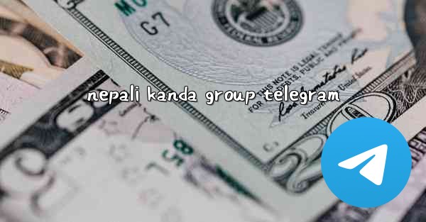 nepali kanda group telegram