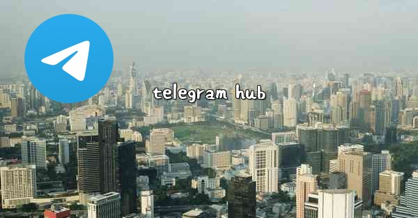 telegram hub